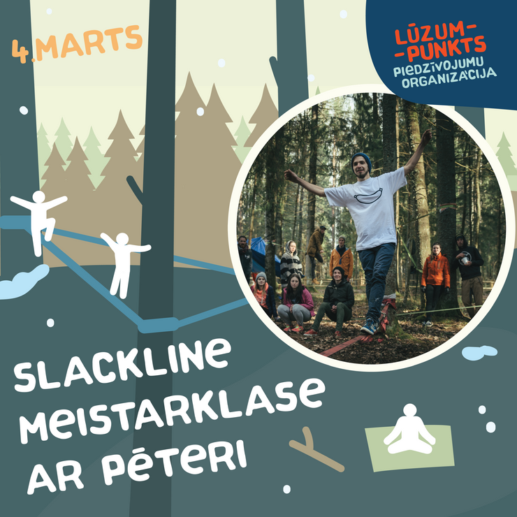 Grupa pilna. Slackline meistarklase kopā ar Pēteri